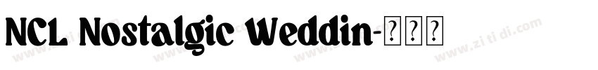 NCL Nostalgic Weddin字体转换